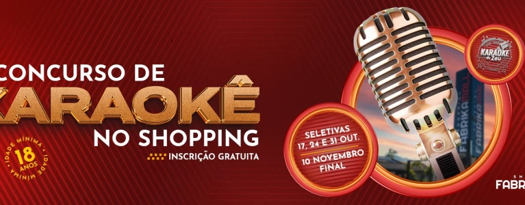 3º Concurso de Karaokê do Fabrika Mall!